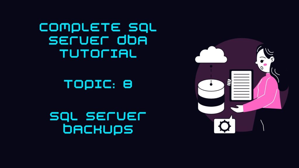 SQL Server Backups | Our Tech Ideas