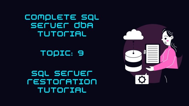 SQL Server Restoration Tutorial