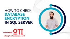 How to check database encryption in sql server | Our Tech Ideas