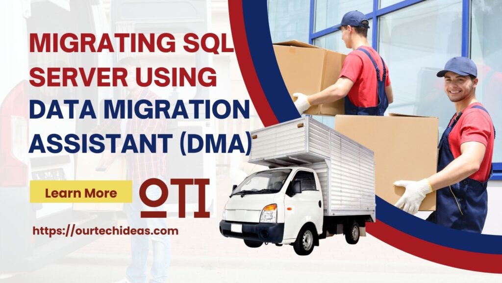 Migrating SQL Server Using Data Migration Assistant (DMA): A Step-by ...